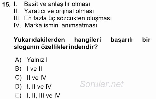 Marka İletişimi Tasarımı ve Uygulamaları 2016 - 2017 Ara Sınavı 15.Soru