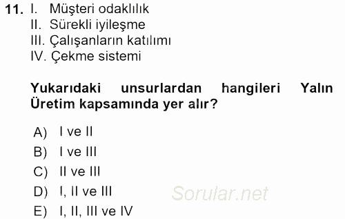 Kalite Yönetim Sistemleri 2015 - 2016 Tek Ders Sınavı 11.Soru