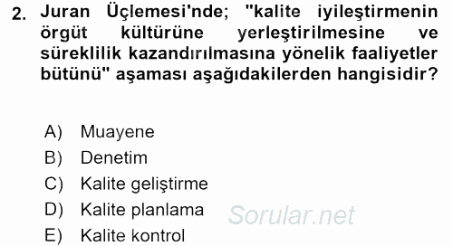 Kalite Yönetim Sistemleri 2015 - 2016 Tek Ders Sınavı 2.Soru