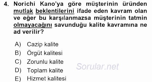 Kalite Yönetim Sistemleri 2015 - 2016 Tek Ders Sınavı 4.Soru