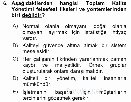 Kalite Yönetim Sistemleri 2015 - 2016 Tek Ders Sınavı 6.Soru