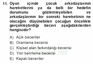 Okulöncesinde Beden Eğitimi Ve Oyun Öğretimi 2014 - 2015 Ara Sınavı 11.Soru