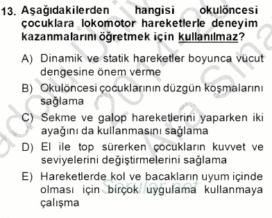 Okulöncesinde Beden Eğitimi Ve Oyun Öğretimi 2014 - 2015 Ara Sınavı 13.Soru