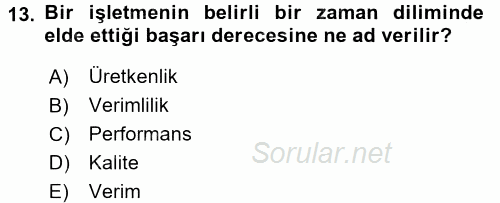 Konaklama Hizmetlerinde Kalite Yönetimi 2016 - 2017 Dönem Sonu Sınavı 13.Soru