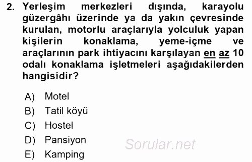 Konaklama Hizmetlerinde Kalite Yönetimi 2016 - 2017 Dönem Sonu Sınavı 2.Soru