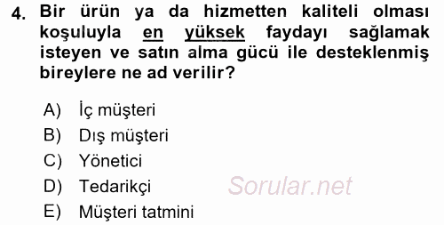 Konaklama Hizmetlerinde Kalite Yönetimi 2016 - 2017 Dönem Sonu Sınavı 4.Soru
