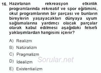 Boş Zaman ve Rekreasyon Yönetimi 2014 - 2015 Dönem Sonu Sınavı 16.Soru