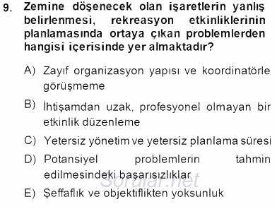 Boş Zaman ve Rekreasyon Yönetimi 2014 - 2015 Dönem Sonu Sınavı 9.Soru