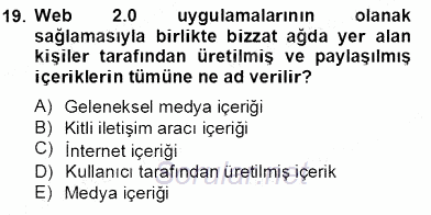 Küreselleşme ve Kültürlerarası İletişim 2013 - 2014 Tek Ders Sınavı 19.Soru