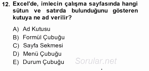 Temel Bilgi Teknolojileri 1 2013 - 2014 Ara Sınavı 12.Soru