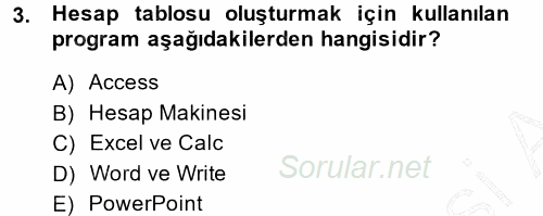 Temel Bilgi Teknolojileri 1 2013 - 2014 Ara Sınavı 3.Soru