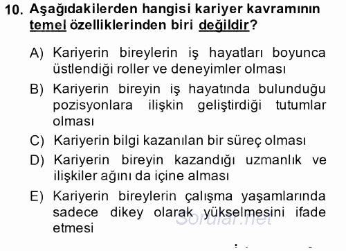 Performans ve Kariyer Yönetimi 2014 - 2015 Dönem Sonu Sınavı 10.Soru