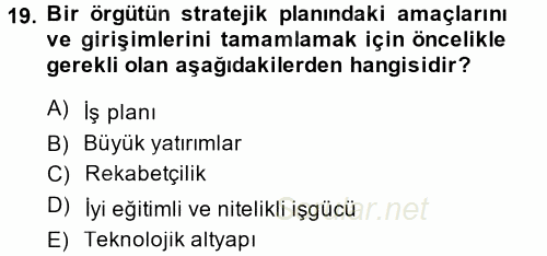 Performans ve Kariyer Yönetimi 2014 - 2015 Dönem Sonu Sınavı 19.Soru