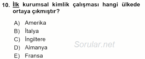 Kurumsal İletişim 2016 - 2017 3 Ders Sınavı 10.Soru