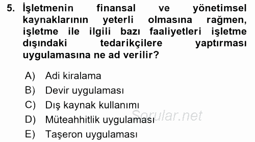 Lojistik Maliyetleri ve Raporlama 2 2016 - 2017 3 Ders Sınavı 5.Soru