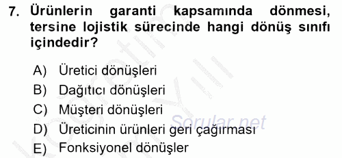 Lojistik Maliyetleri ve Raporlama 2 2016 - 2017 3 Ders Sınavı 7.Soru