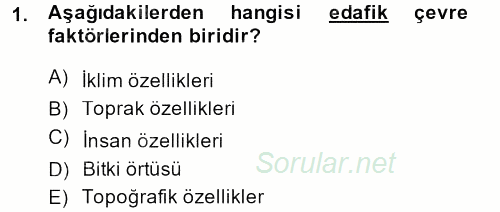 Peyzaj Çevre ve Tarım 2013 - 2014 Dönem Sonu Sınavı 1.Soru