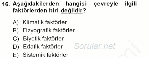 Peyzaj Çevre ve Tarım 2013 - 2014 Dönem Sonu Sınavı 16.Soru