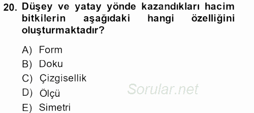 Peyzaj Çevre ve Tarım 2013 - 2014 Dönem Sonu Sınavı 20.Soru