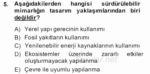 Peyzaj Çevre ve Tarım 2013 - 2014 Dönem Sonu Sınavı 5.Soru