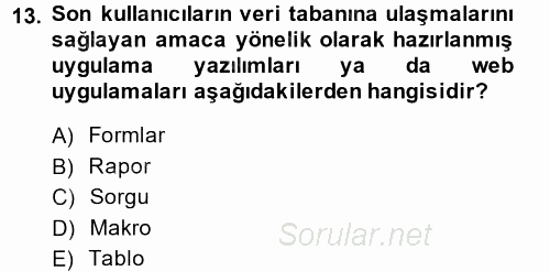 Dış Ticarette Bilgisayar Uygulamaları 2014 - 2015 Tek Ders Sınavı 13.Soru