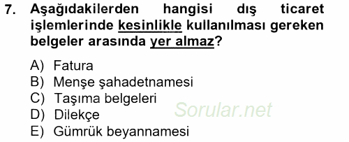 Dış Ticarette Bilgisayar Uygulamaları 2014 - 2015 Tek Ders Sınavı 7.Soru