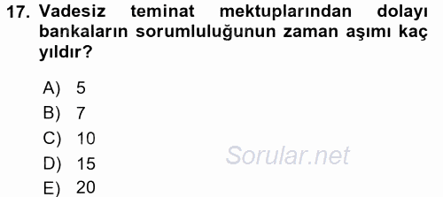 Bankalarda Kredi Yönetimi 2017 - 2018 3 Ders Sınavı 17.Soru