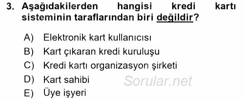 Bankalarda Kredi Yönetimi 2017 - 2018 3 Ders Sınavı 3.Soru