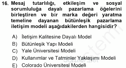 Bütünleşik Pazarlama İletişimi 2016 - 2017 3 Ders Sınavı 16.Soru