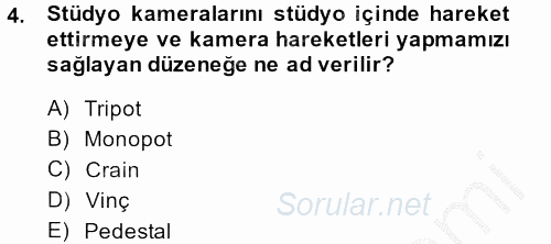 Kamera Tekniğine Giriş 2014 - 2015 Dönem Sonu Sınavı 4.Soru