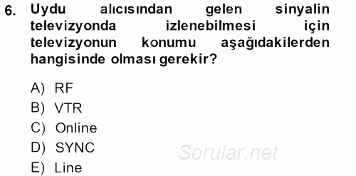 Kamera Tekniğine Giriş 2014 - 2015 Dönem Sonu Sınavı 6.Soru