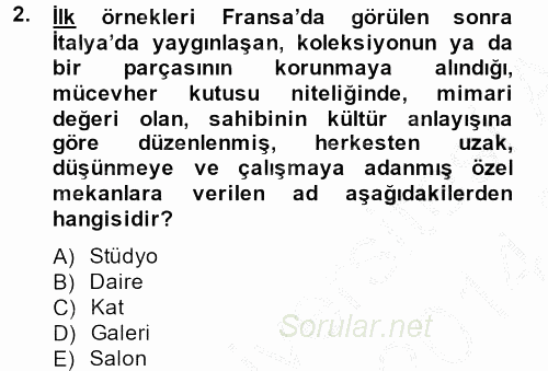 Müzecilik ve Sergileme 2013 - 2014 Dönem Sonu Sınavı 2.Soru