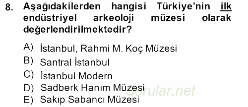 Müzecilik ve Sergileme 2013 - 2014 Dönem Sonu Sınavı 8.Soru