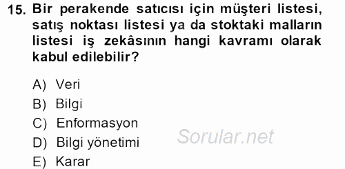 E-İş Süreçleri 2014 - 2015 Dönem Sonu Sınavı 15.Soru