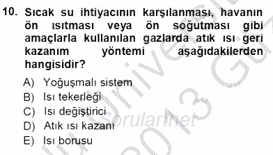 Sanayide Enerji Ekonomisi 2012 - 2013 Ara Sınavı 10.Soru