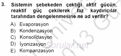 Sanayide Enerji Ekonomisi 2012 - 2013 Ara Sınavı 3.Soru