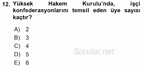Çalışma İlişkileri 2015 - 2016 Tek Ders Sınavı 12.Soru