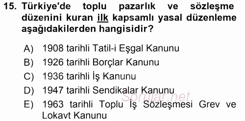 Çalışma İlişkileri 2015 - 2016 Tek Ders Sınavı 15.Soru