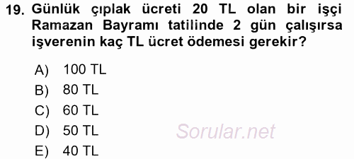 Çalışma İlişkileri 2015 - 2016 Tek Ders Sınavı 19.Soru