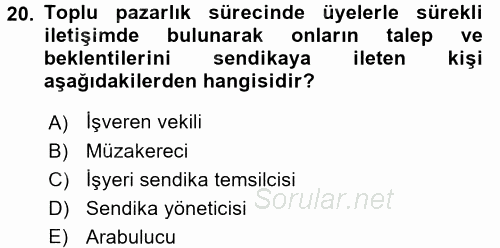Çalışma İlişkileri 2015 - 2016 Tek Ders Sınavı 20.Soru