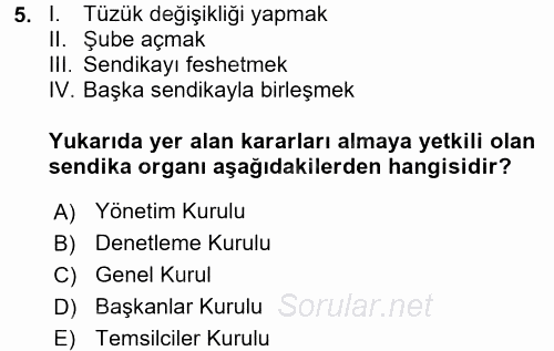 Çalışma İlişkileri 2015 - 2016 Tek Ders Sınavı 5.Soru