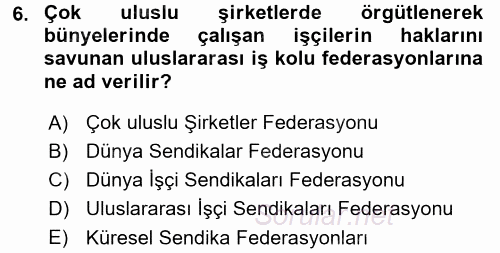 Çalışma İlişkileri 2015 - 2016 Tek Ders Sınavı 6.Soru