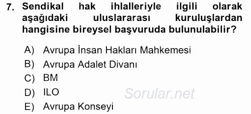 Çalışma İlişkileri 2015 - 2016 Tek Ders Sınavı 7.Soru