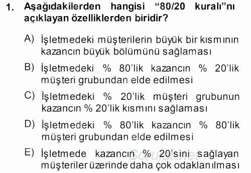 Perakendecilikte Müşteri İlişkileri Yönetimi 2014 - 2015 Dönem Sonu Sınavı 1.Soru