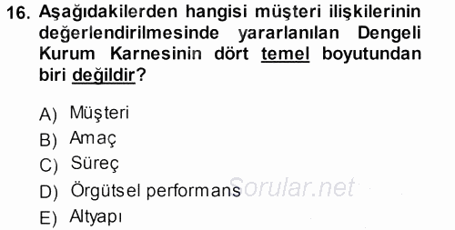 Perakendecilikte Müşteri İlişkileri Yönetimi 2014 - 2015 Dönem Sonu Sınavı 16.Soru