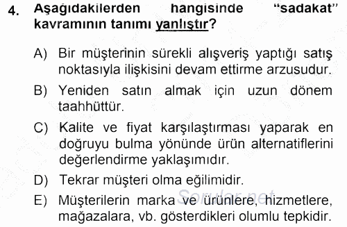 Perakendecilikte Müşteri İlişkileri Yönetimi 2014 - 2015 Dönem Sonu Sınavı 4.Soru