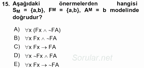 Sembolik Mantık 2015 - 2016 Tek Ders Sınavı 15.Soru