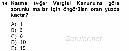 Özel Vergi Hukuku 2 2012 - 2013 Ara Sınavı 19.Soru