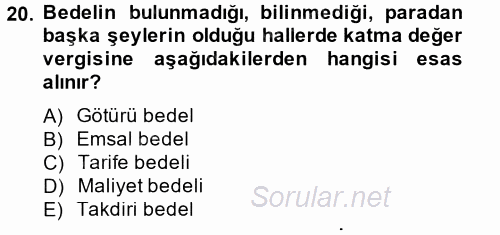 Özel Vergi Hukuku 2 2012 - 2013 Ara Sınavı 20.Soru