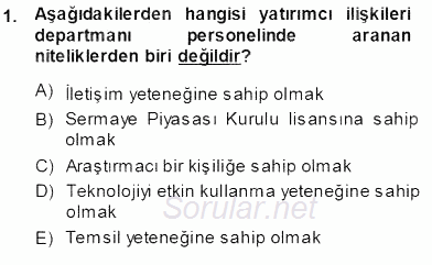 Yatırımcı İlişkileri Yönetimi 2013 - 2014 Ara Sınavı 1.Soru